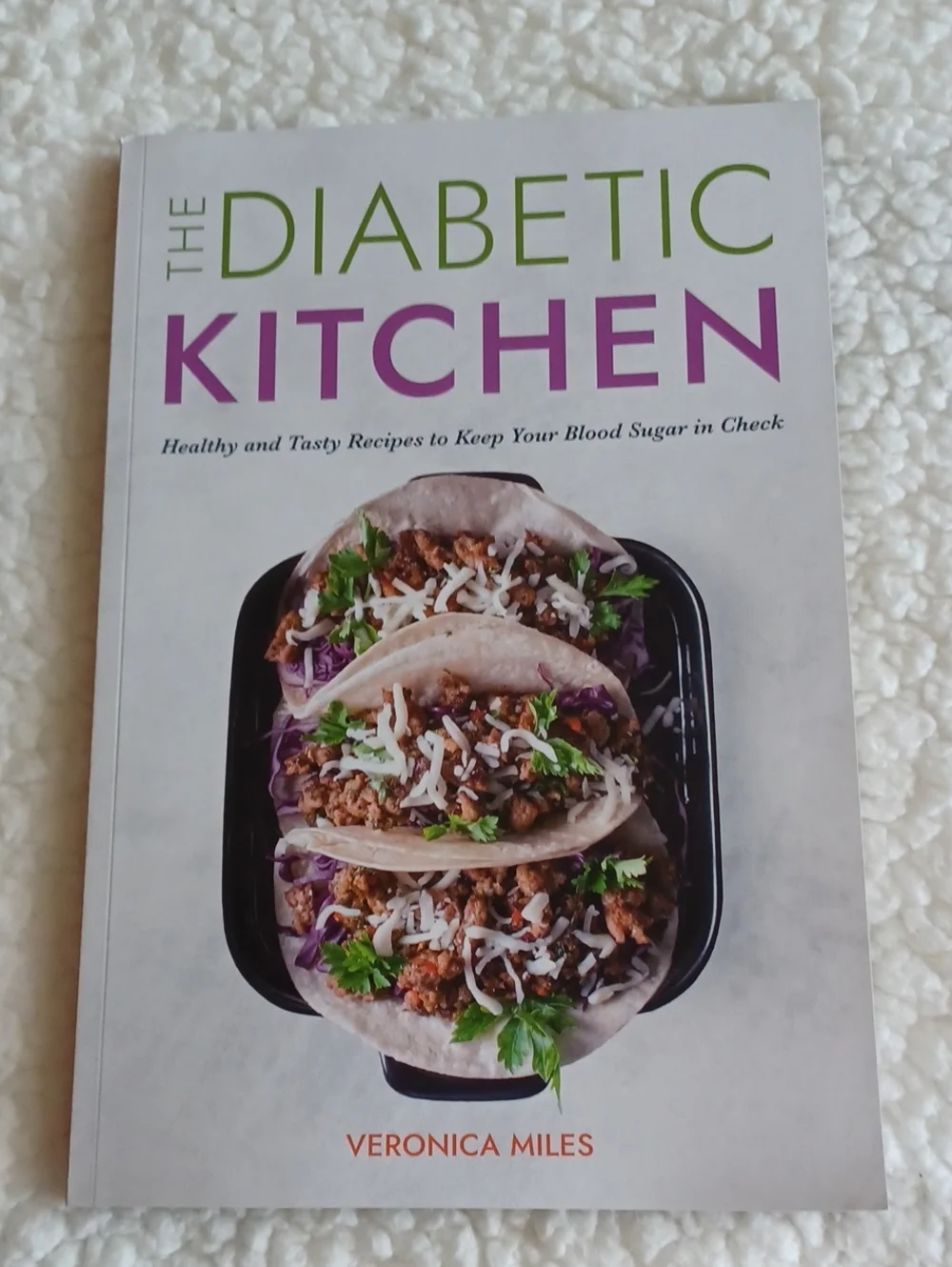 Veronica M The Diabetic Kitchen — White, Purple & Green Cover